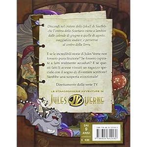 Avventura al centro della terra. Le straordinarie