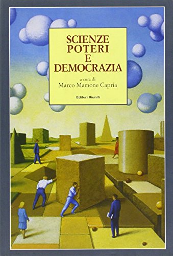 Scienze poteri e democrazia Scienze poteri e democrazia