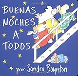 The Buenas noches a todos (Going to Bed Book) (Boynton Board Books) by