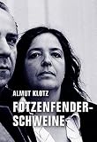 Cover zum Buch Fotzenfenderschweine