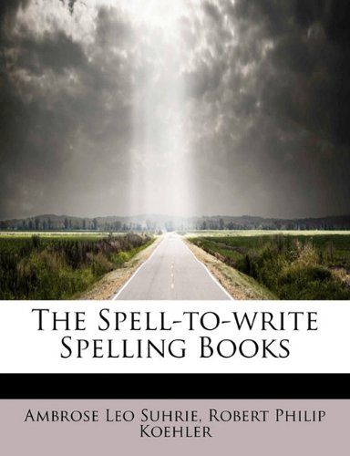 Preisvergleich Produktbild The Spell-to-write Spelling Books