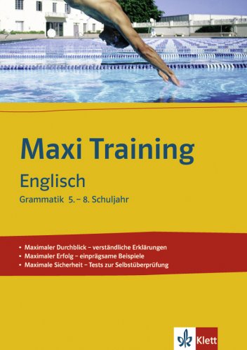 Download Englisch: Grammatik 5.-8. Schuljahr (MAXI Training) Download Englisch: Grammatik 5.-8. Schuljahr (MAXI Training)