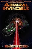 Image de Admiral Invincible (A Spineward Sectors Novel Book 7) (English Edition)