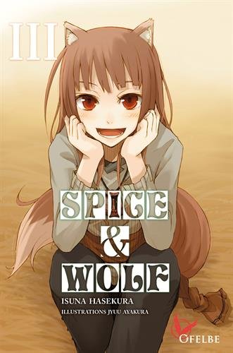 Spice and wolf - Light Novel — Tome 3