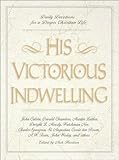 His Victorious Indwelling: Daily Devotions for a Deeper Christian Life (English Edition) by 