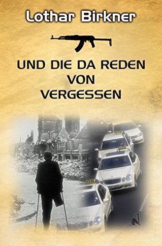Und Die Da Reden Von Vergessen von [Birkner, Lothar]
