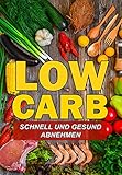 Image de Low Carb Rezepte - Schnell und Gesund abnehmen (low carb rezepte,schnell abnehmen,low carb kochbuch,