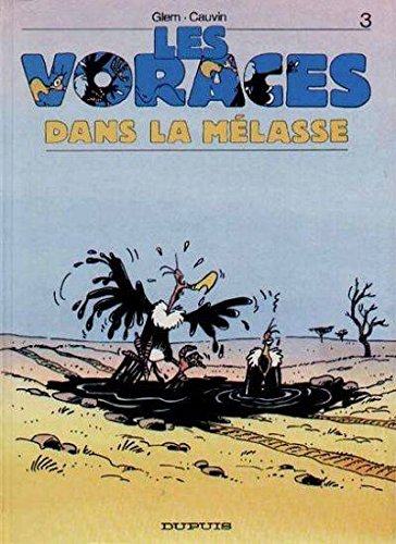 couverture de : Voraces dans la m&eacute;lasse (les)