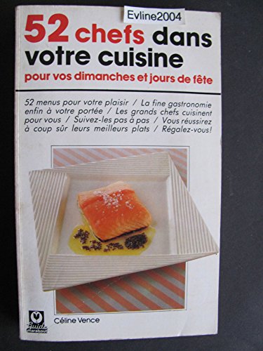 Download 52 chefs dans votre cuisine pour vos dimanches et jours de fête (Guides Marabout) Download 52 chefs dans votre cuisine pour vos dimanches et jours de fête (Guides Marabout)