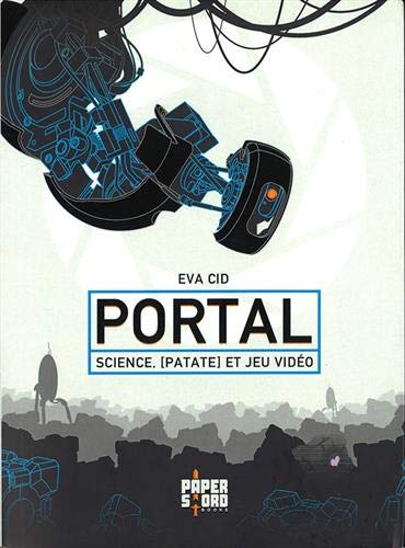 Télécharger Portal. Science, [Patate] et Jeu Vidéo Livre eBook France