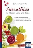Image de Smoothies für Körper, Geist und Seele. Kompakt-Ratgeber: Feine Drinks aus dem Mixer - Genuss von s