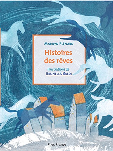 Histoires des rêves Histoires des rêves