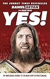 Image de Yes!: My Improbable Journey to the Main Event of Wrestlemania