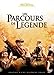 Un parcours de légende