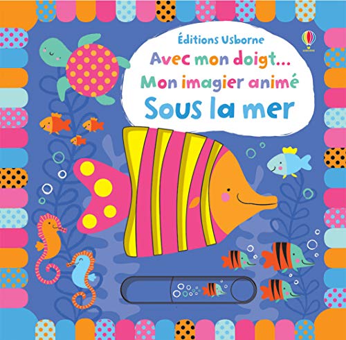 Télécharger Avec mon doigt... Mon imagier animé - Sous la mer Livre eBook France
