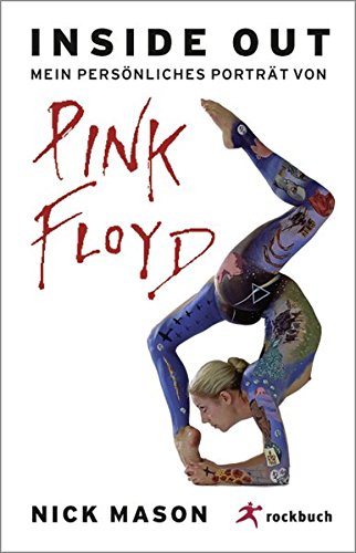 Inside Out. Mein persönliches Porträt von Pink Floyd