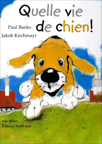 couverture de : Quelle vie de chien !