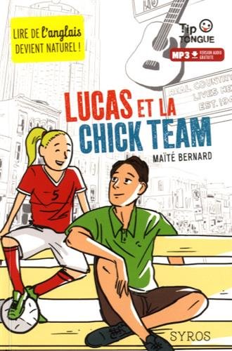 Lucas et la chick team