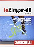 Il nuovo zingarelli minore - vocabolario della lingua italiana