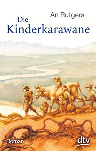 Die Kinderkarawane: Roman