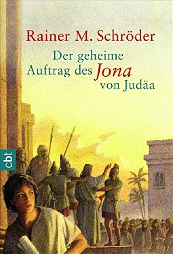 Der geheime Auftrag des Jona von Judäa