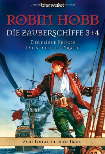 Pdf Der Blinde Krieger Die Stunde Des Piraten Die Zauberschiffe 03 04 Epub Tertiusgjhippolytos