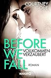 'Before We Fall - Vollkommen verzaubert: Roman' von Courtney Cole