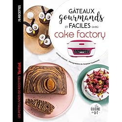 Gâteaux gourmands et faciles avec cake factory