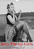  Sexy Pin-up Girls in schwarz-weiß (Wandkalender 2017 DIN A4 hoch): Kesse Pin-up-Girls im Stil der 40er- und 50er Jahre (Monatskalender, 14 Seiten ) (CALVENDO Menschen)