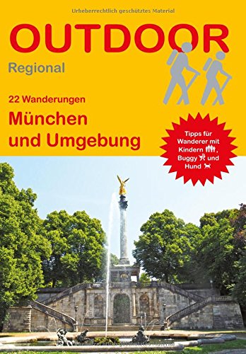 Download München und Umgebung (22 Wanderungen) (Outdoor Regional) Download München und Umgebung (22 Wanderungen) (Outdoor Regional)