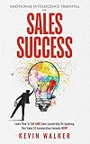 sales acceleration formula mark roberge  Emotional Intelligence Training For Sales Success: Learn How To Sell AND Sales Leadership By Applying This Sales EQ Acceleration Formula NOW