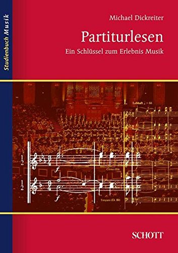 Partiturlesen: Ein Schlüssel zum Erlebnis Musik (Studienbuch Musik)