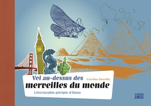 couverture de : Vol au-dessus des merveilles du monde