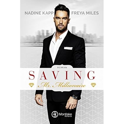 Saving Mr. Millionaire (Mr. Millionaire Serie 1)