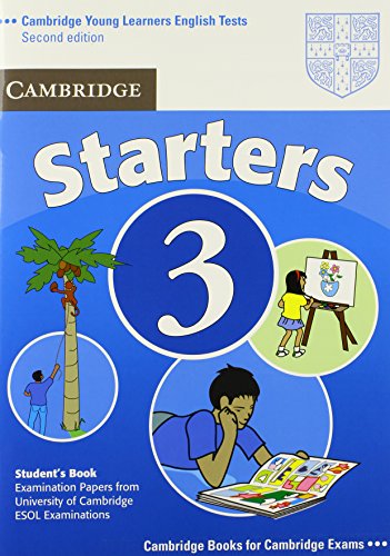Cambridge Young Learners English Tests, Starters 3 Student's the University of Cambridge ESOL Examinations
