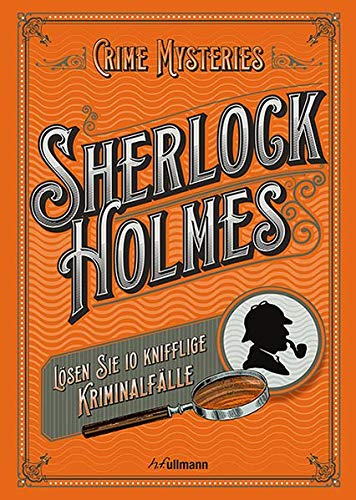 Sherlock Holmes - Crime Mysteries: Lösen Sie 10 knifflige Kriminalfälle