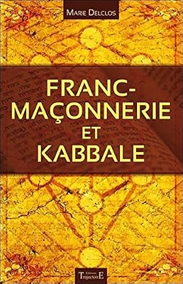 Trajectoire Franc-Maçonnerie et Kabbale