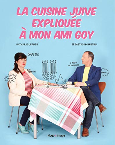 Download La cuisine juive expliquée à mon ami goy Download La cuisine juive expliquée à mon ami goy