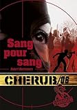 Cherub, Tome 6 : Sang pour sang