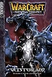 WarCraft - The Sunwell Trilogy, Band 3: Geisterland by 