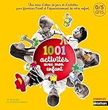 1001 activités avec mon enfant - pédagogie Montessori