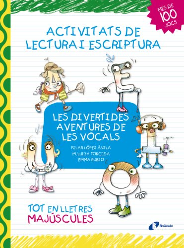 Download Les divertides aventures de les vocals: Activitats de lectura i escriptura (Catalá - A Partir De 3 Anys - Llibres Didàctics - Les Divertides Aventures De Les Lletres I Els Nombres) Download Les divertides aventures de les vocals: Activitats de lectura i escriptura (Catalá - A Partir De 3 Anys - Llibres Didàctics - Les Divertides Aventures De Les Lletres I Els Nombres)