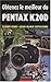 Produktbild Obtenez le meilleur du Pentax K20D