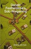 Image de Donald Featherstone’s Solo-Wargaming (English Edition)