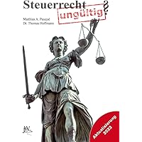 Steuerrecht ungültig?: Erweiterte Neu-Ausgabe