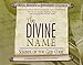 The Divine Name: Sounds of the God Code by 