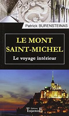 Trajectoire Le Mont Saint-Michel - Le voyage intérieur