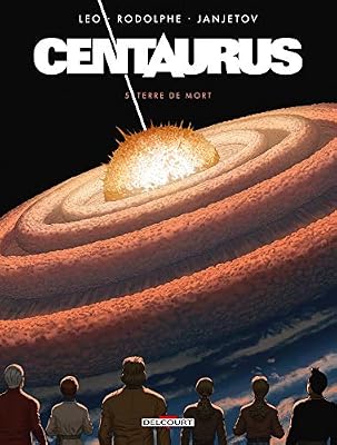 DELCOURT Centaurus 05: Terre de mort