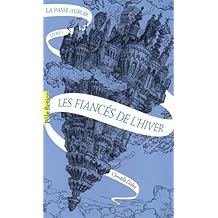 La Passe-miroir (Tome 1-Les Fiancés de l'hiver)