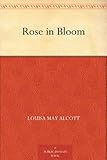 Image de Rose in Bloom (English Edition)